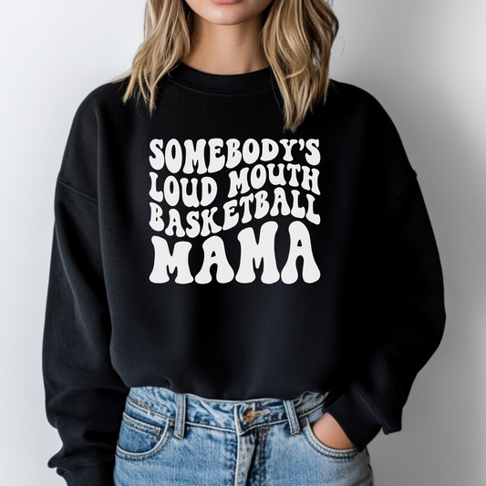 Loud Mouth Basketball Mama Sweatshirt