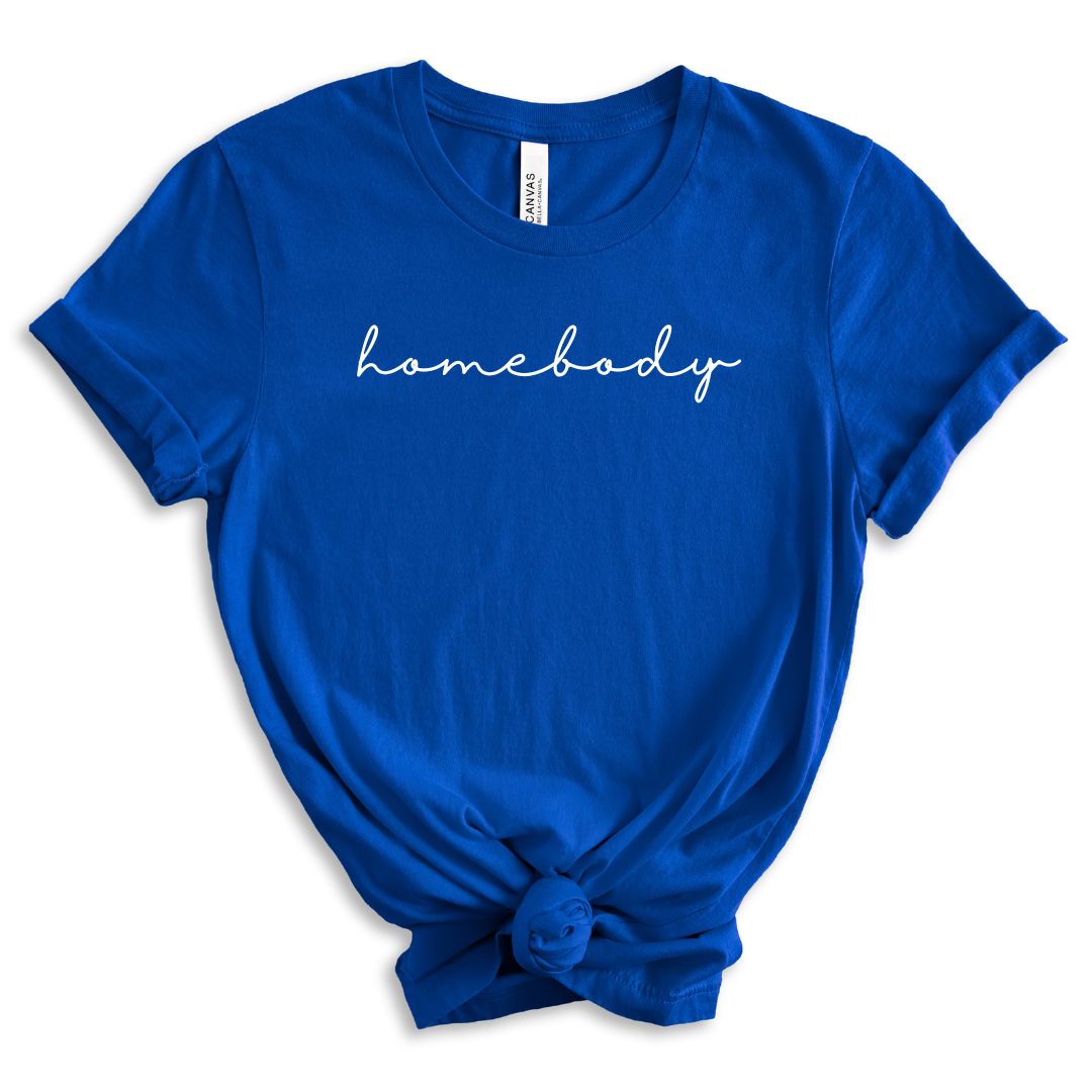 Homebody Tee Shirt