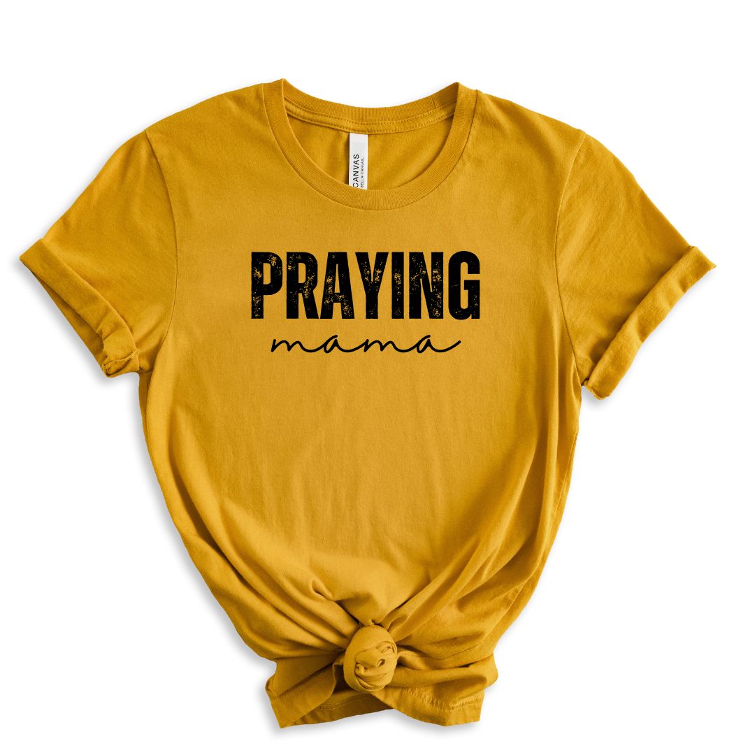 Praying Mama Tee Shirt