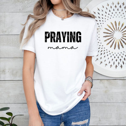 Praying Mama Tee Shirt