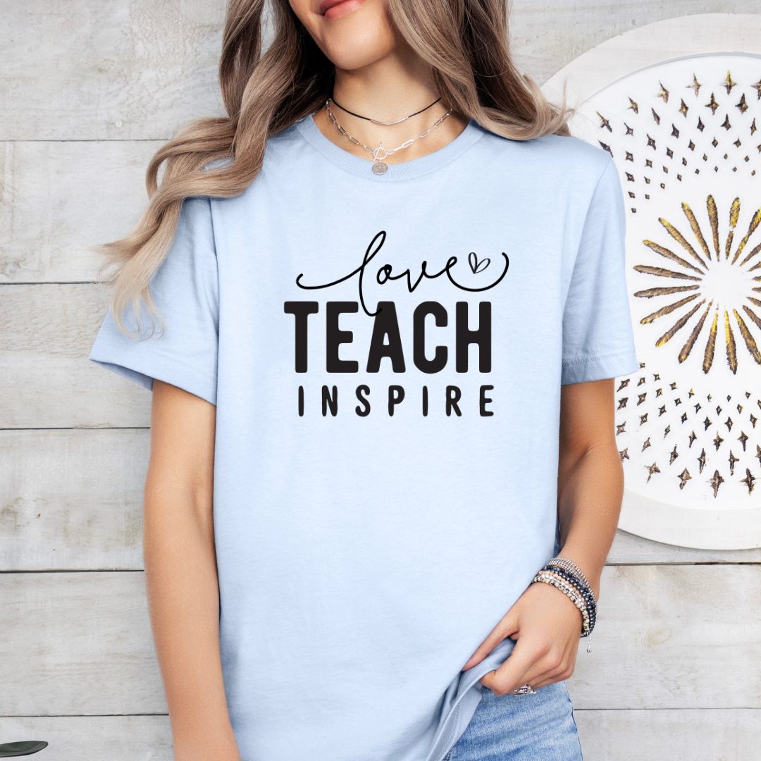 Love Teach Inspire Tee Shirt